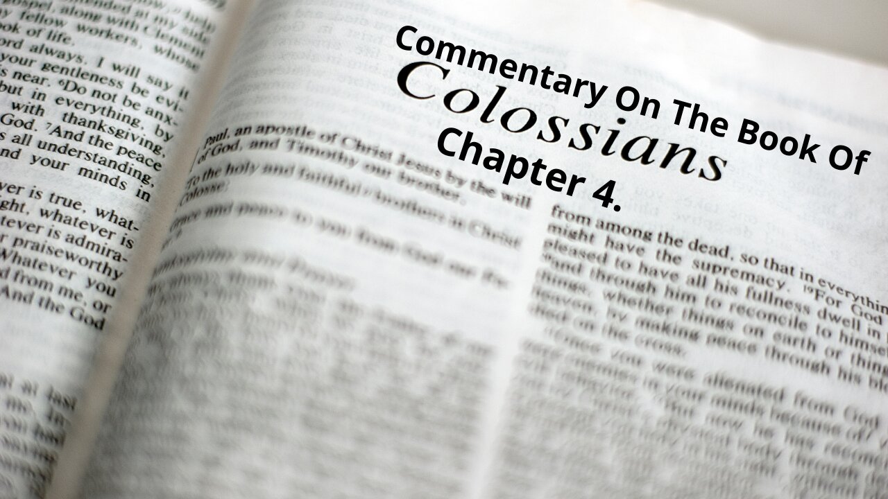 Commentary on The book of Colossians. CH 4.