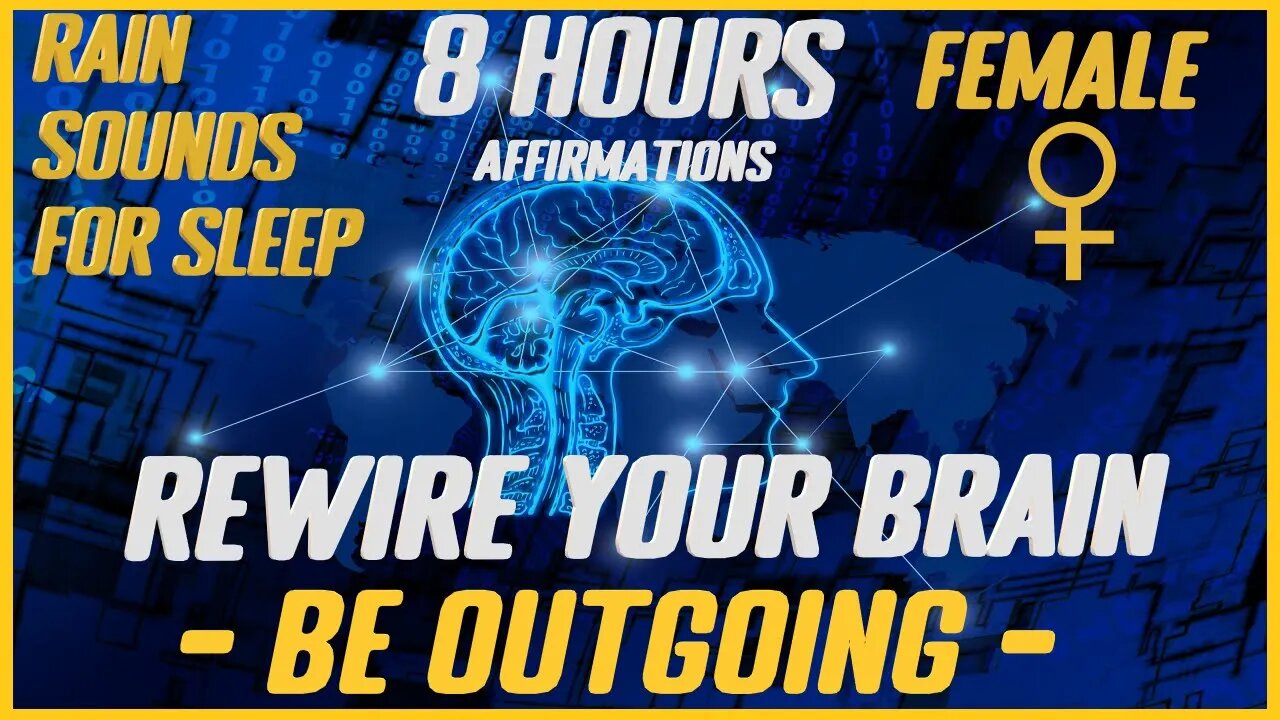 Rewire Your Brain: Become More Outgoing |Rain Sounds For Sleep (Female)