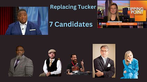 7 Replacements for Tucker Carlson