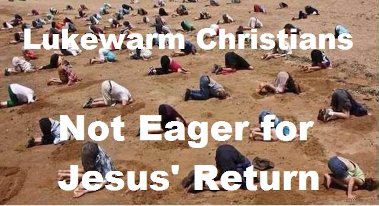 Lukewarm 'Christians' NOT Eager for Jesus' Return - JD Farag [mirrored]