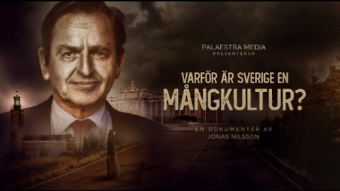 VARFÖR ÄR SVERIGE EN MÅNGKULTUR