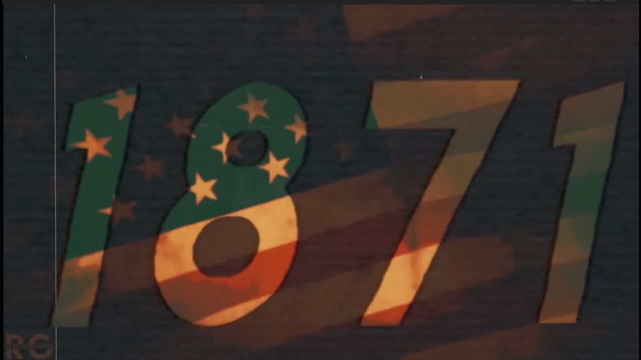 1871 - The history you were never taught