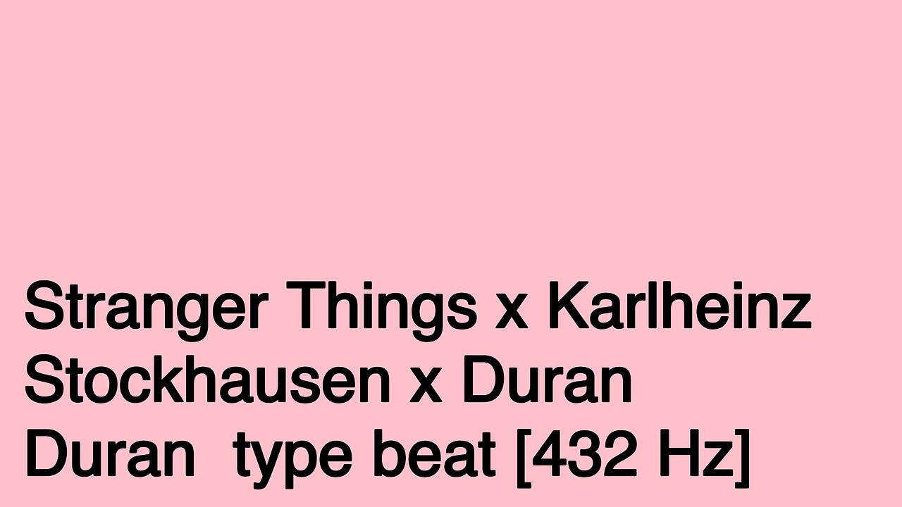 Stranger Things x Karlheinz Stockhausen x Duran Duran type beat
