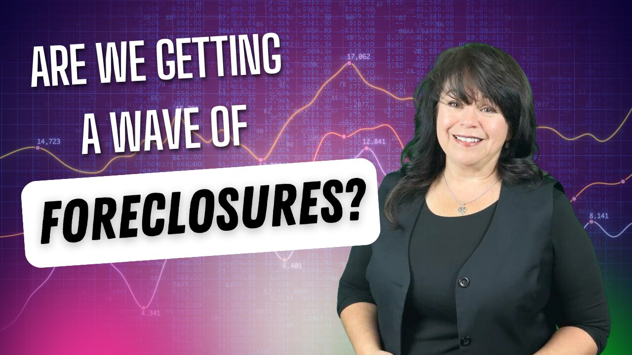 Are we getting a Wave of Foreclosures?