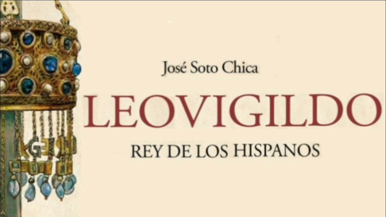 Libro Leovigildo. Rey de los hispanos.