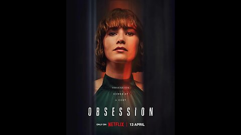 New Series 2023-Tittle- Obsession-Season 1 HD TRAILER