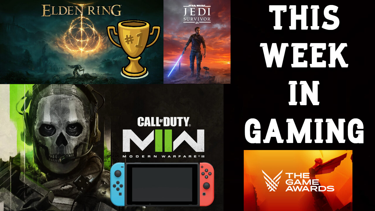 This Week In Gaming | The Game Awards | Elden Ring GOTY | MWII Spawns| Call Of Duty On Nintendo