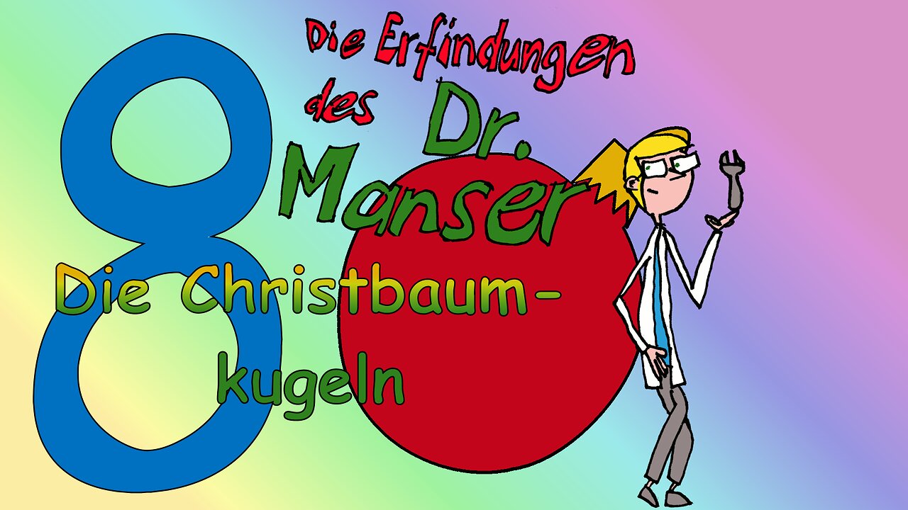 Der MtEl-Comic Adventskalender 2018 Folge 08: Die Christbaumkugeln [Comic]