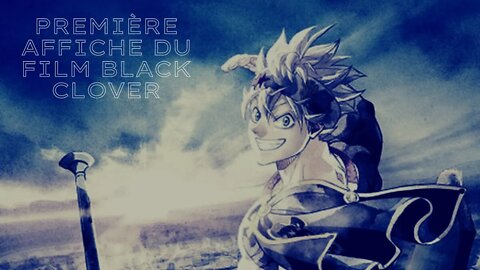 Première affiche du film de Black Clover