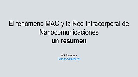 El fenómeno MAC u la RED intracorporal de Nanocumunicaiones (en sangre) (Resumen)