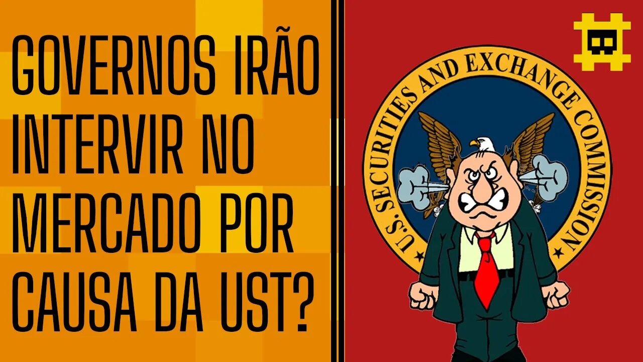 Depois do problema com UST, governos buscarão criar regulações contra Stablecoins? - [CORTE]