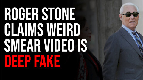 Roger Stone Claims Smear Video Is DEEP FAKE, Crew Breaks Down Weird Looking Video