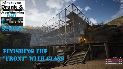 The Infected Gameplay S2EP84 Finishing The "Front" With Glass!