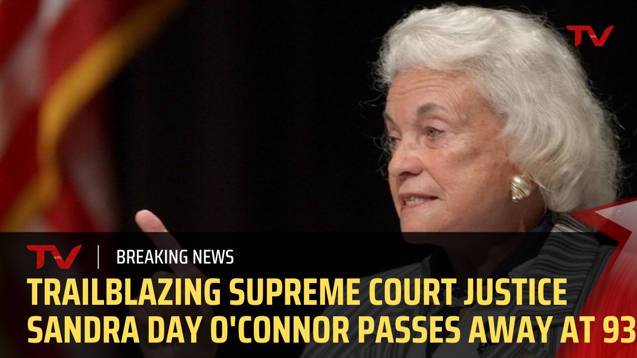 Trailblazing Supreme Court Justice Sandra Day O'Connor Passes Away at 93