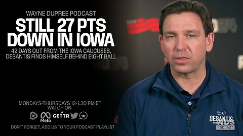 Is Iowa Caucuses "Do Or Die" For FL Governor Ron DeSantis (Ep 1810) 12/04/23