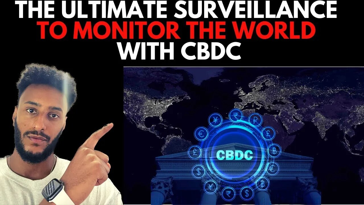 Complete World Monitor system using CBDC