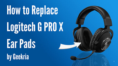 How to Replace Logitech G PRO X Headphones Ear Pads / Cushions | Geekria