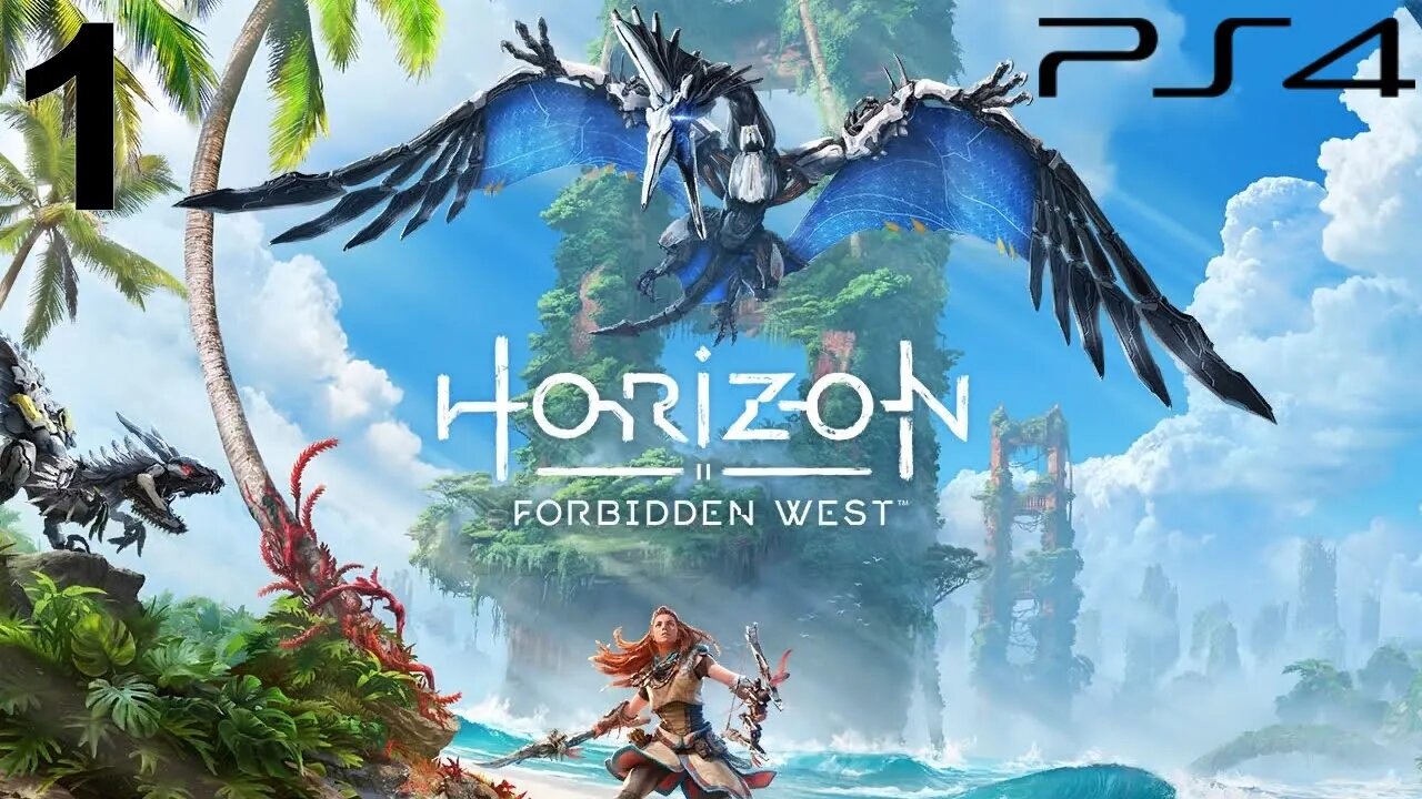 Horizon Forbidden West (PS4 version) - Opening Playthrough (Part 1 of 2)