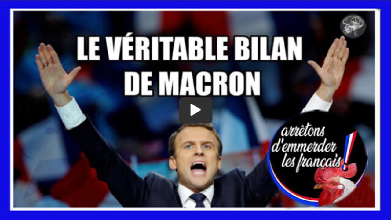 MACRON et son incroyable mais véritable Bilan ...