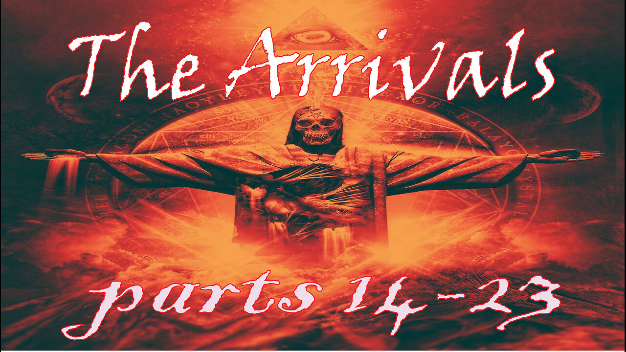 The Arrivals - Parts 14 - 23 | Hollywood | UFOs | The Battle Within