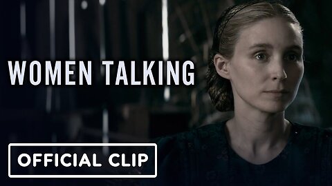 Women Talking - Official 'Asking the Men to Leave' Clip