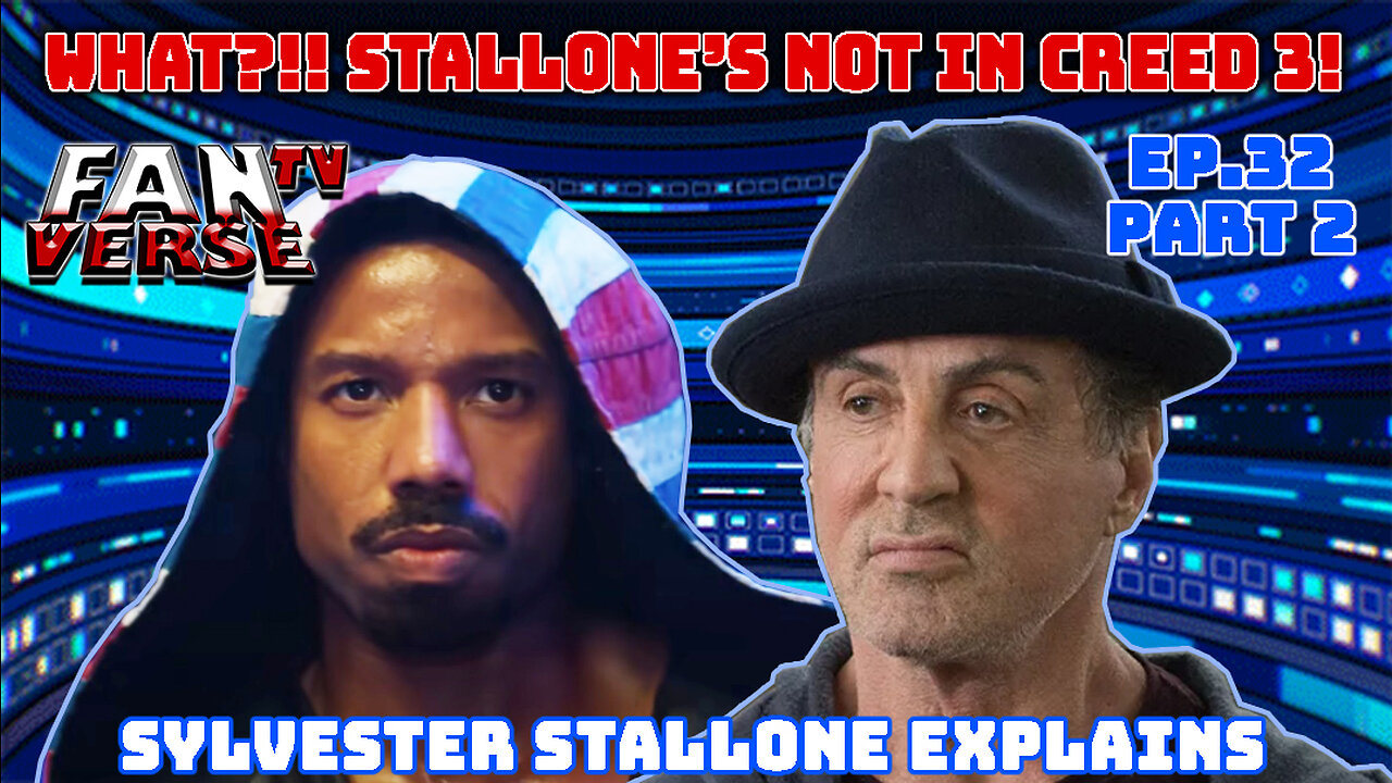 WHY STALLONE WON'T BE IN CREED 3. Ep. 32, Part 2