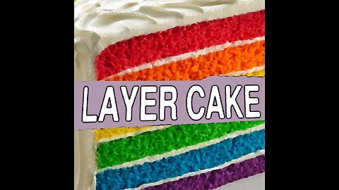 LAYER CAKE