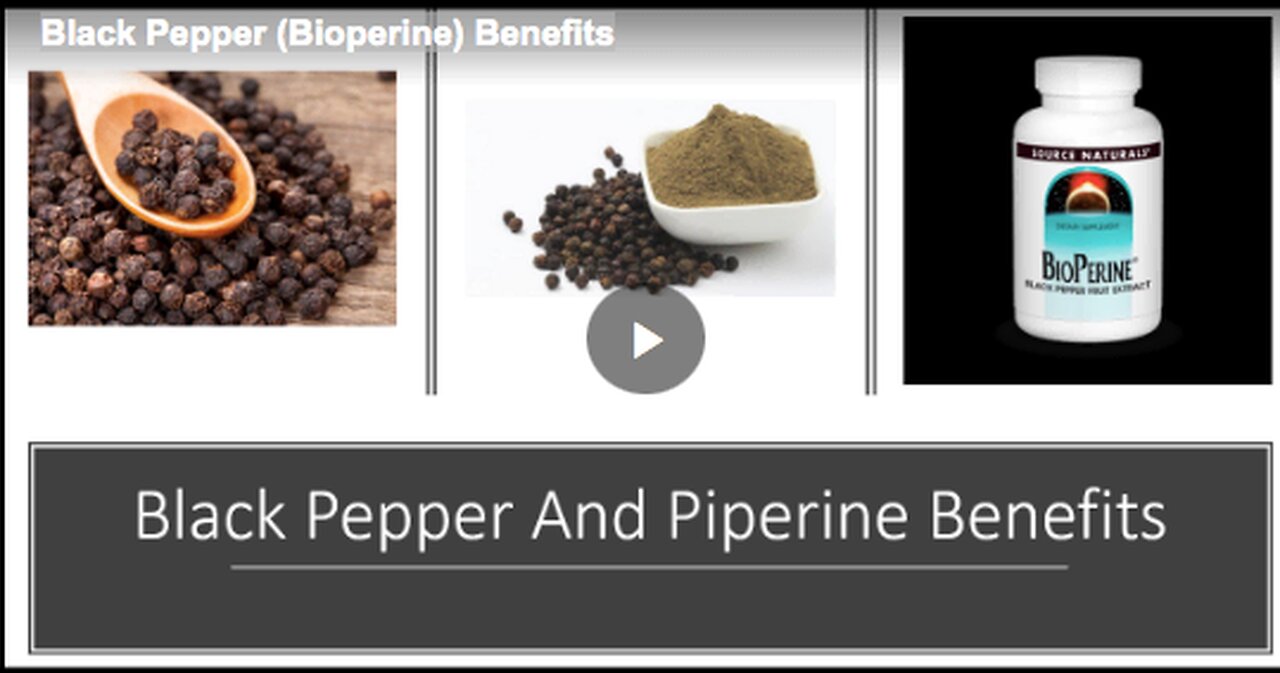 Black Pepper (Bioperine) Benefits