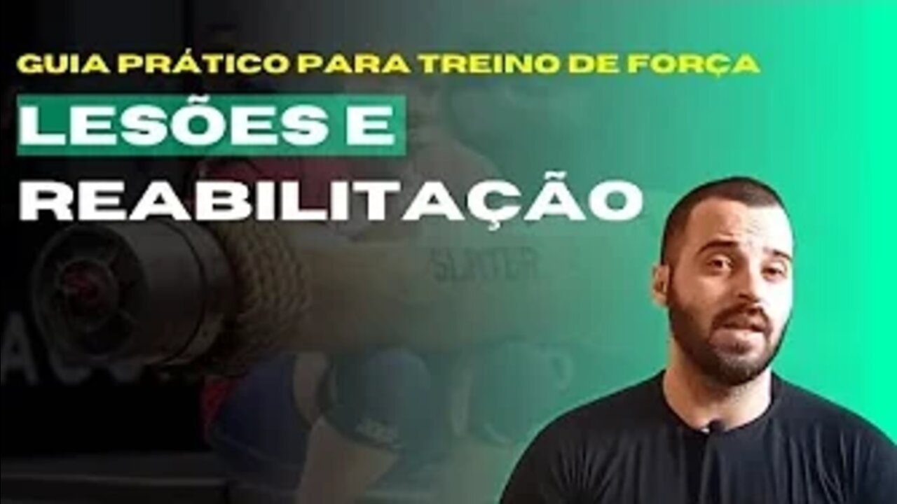 GUIA PRÁTICO PARA TREINO DE FORÇA | #14 LESÕES E REABILITAÇÃO