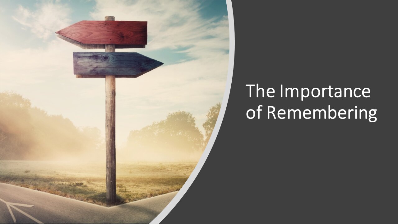 Sermon Only | The Importance of Remembering | 20211201
