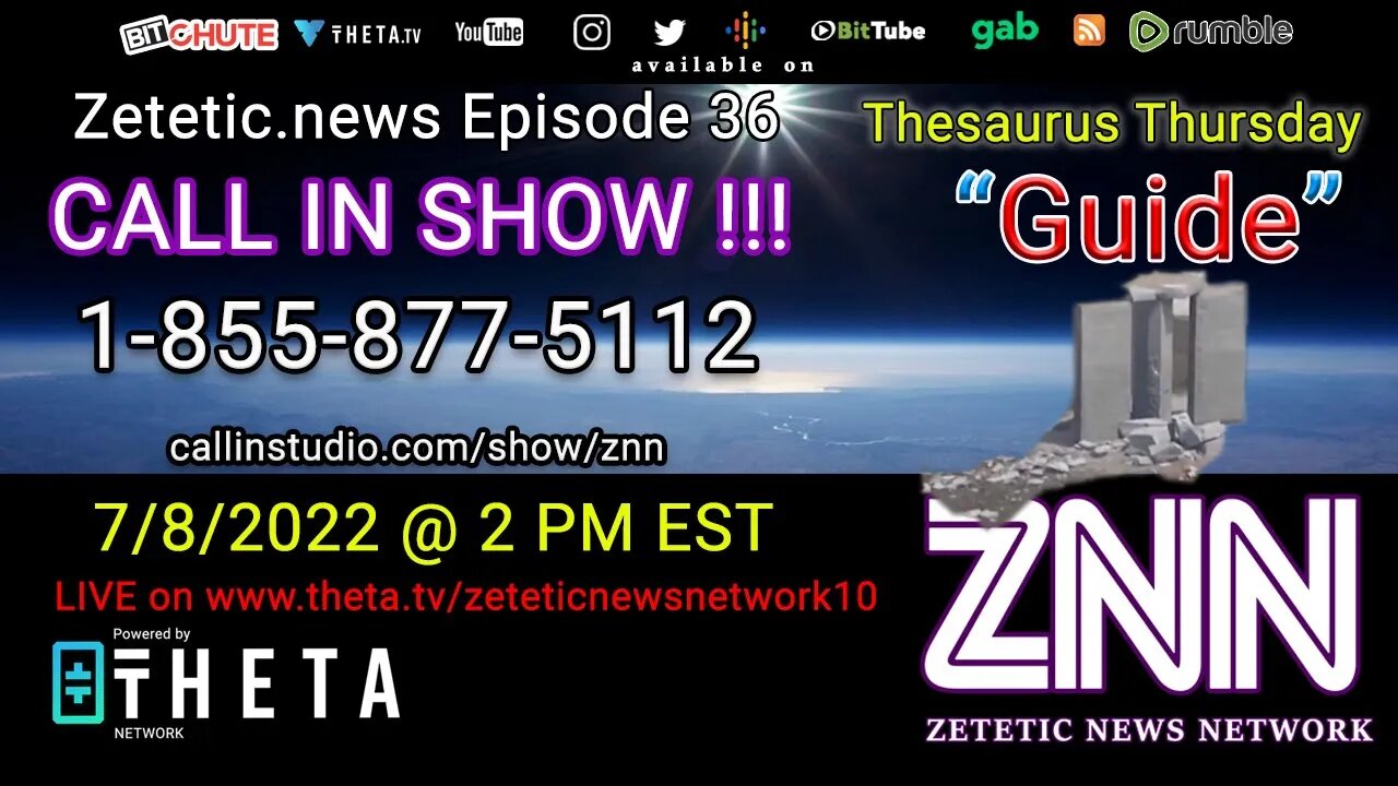 PT 3 Zetetic News Cast Ep. 36 LIVE! Word of the Day: "Guide" Call in 1-855-877-5112 @ 2-5 PM EST