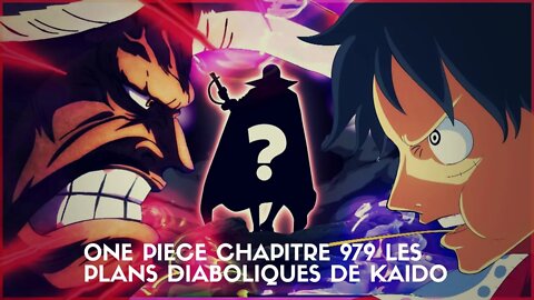 One piece chapitre 979 les plans diaboliques de Kaido