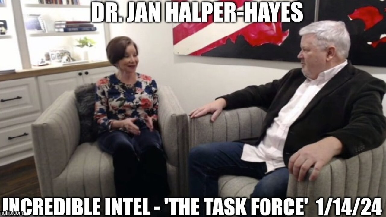 Dr. Jan Halper-Hayes: Incredible Intel - 'The Task Force' 1/14/24