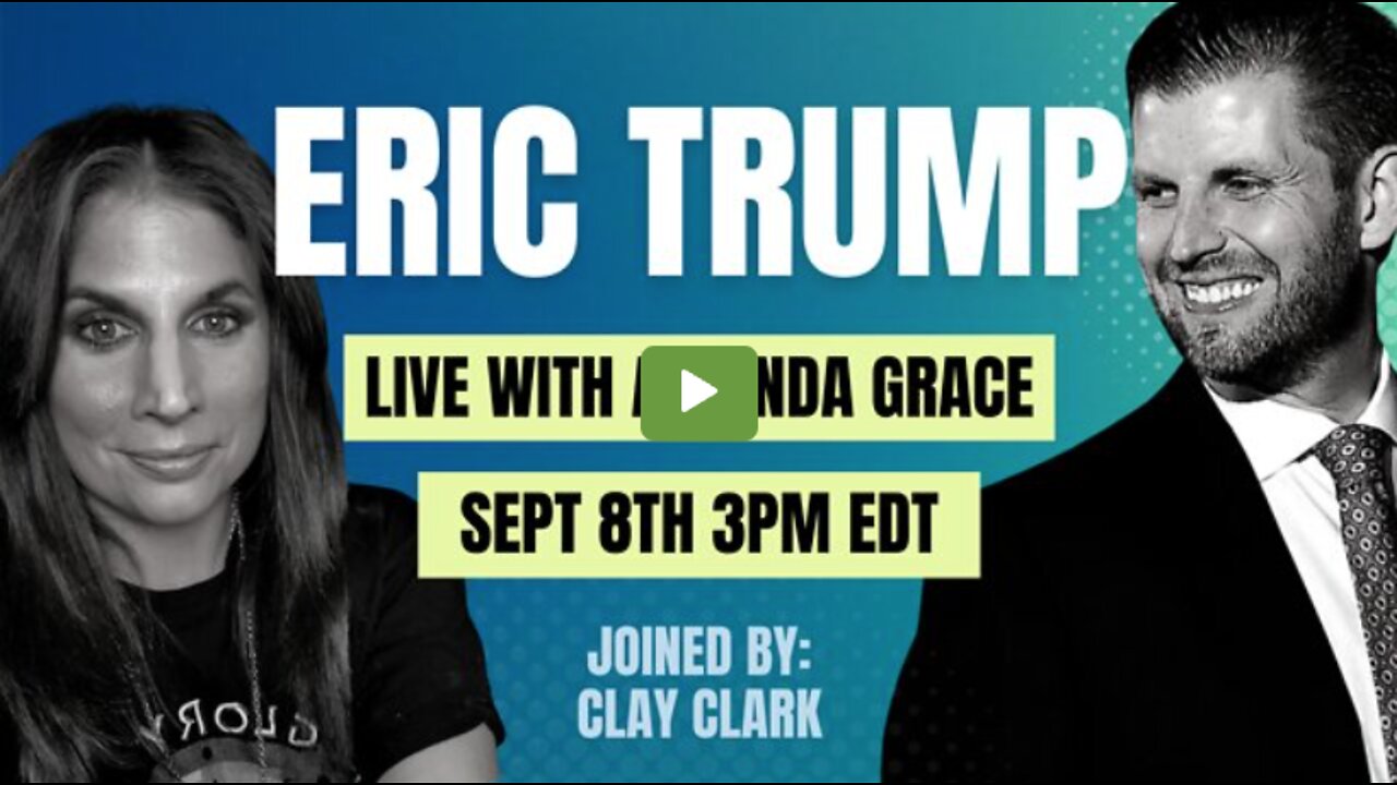 Eric Trump | Eric Trump & Prophet Amanda Grace | Will America ReAwaken In Time?