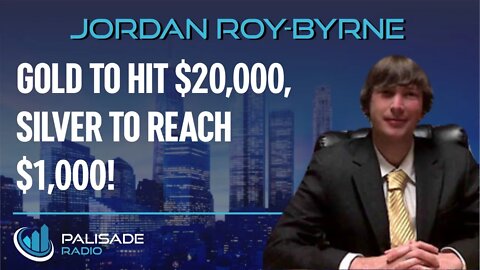 Jordan Roy-Byrne: Gold to Hit $20,000, Silver to Reach $1,000!