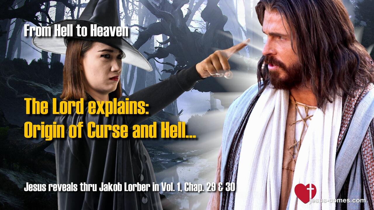 Origin of Curse and Hell... Jesus elucidates ❤️ From Hell to Heaven