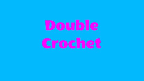 Double Crochet