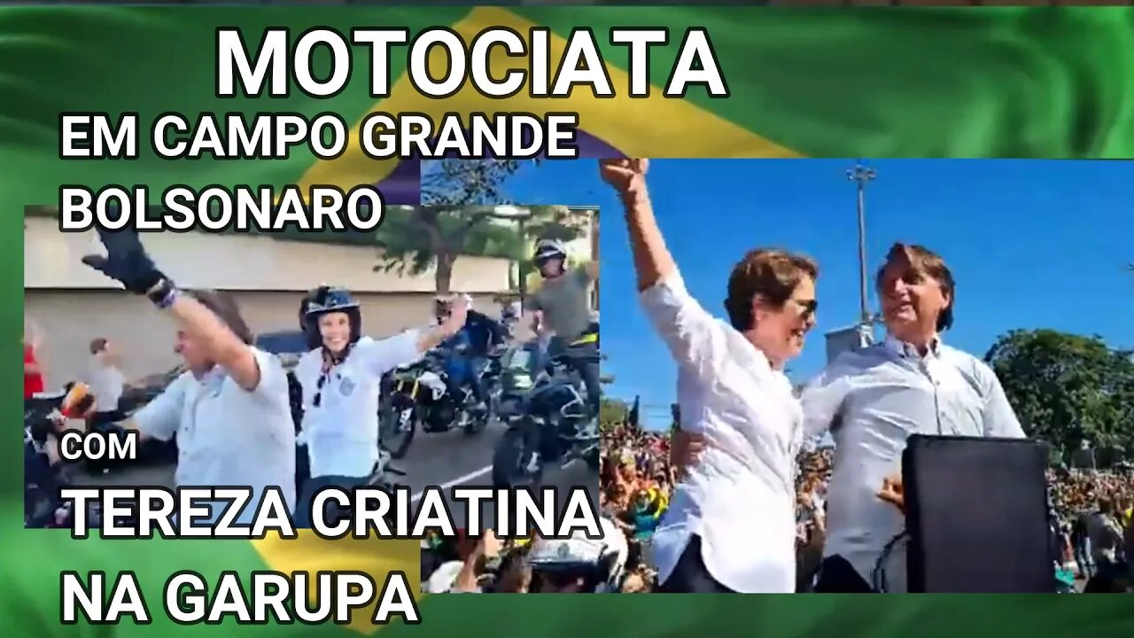 MOTOCIATA COM BOLSONARO E TEREZA CRISTINA NA GARUPA EM CAMPO GRANDE- MATO GROSSO DO SUL 30/06/22.