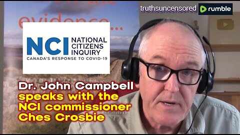 Dr. John Campbell speaks with Ches Crosbie from the National Citizens Inquiry in Canada