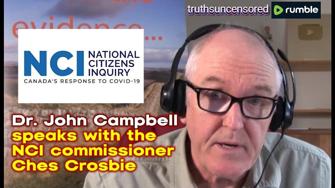 Dr. John Campbell speaks with Ches Crosbie from the National Citizens Inquiry in Canada