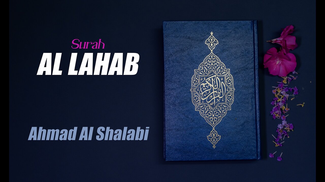 111 Al Lahab By Syeikh Ahmad Al Shalabi