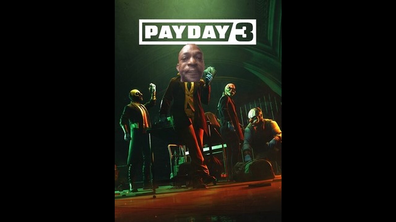 PAYDAY 3: We're Not Getting Paid Today