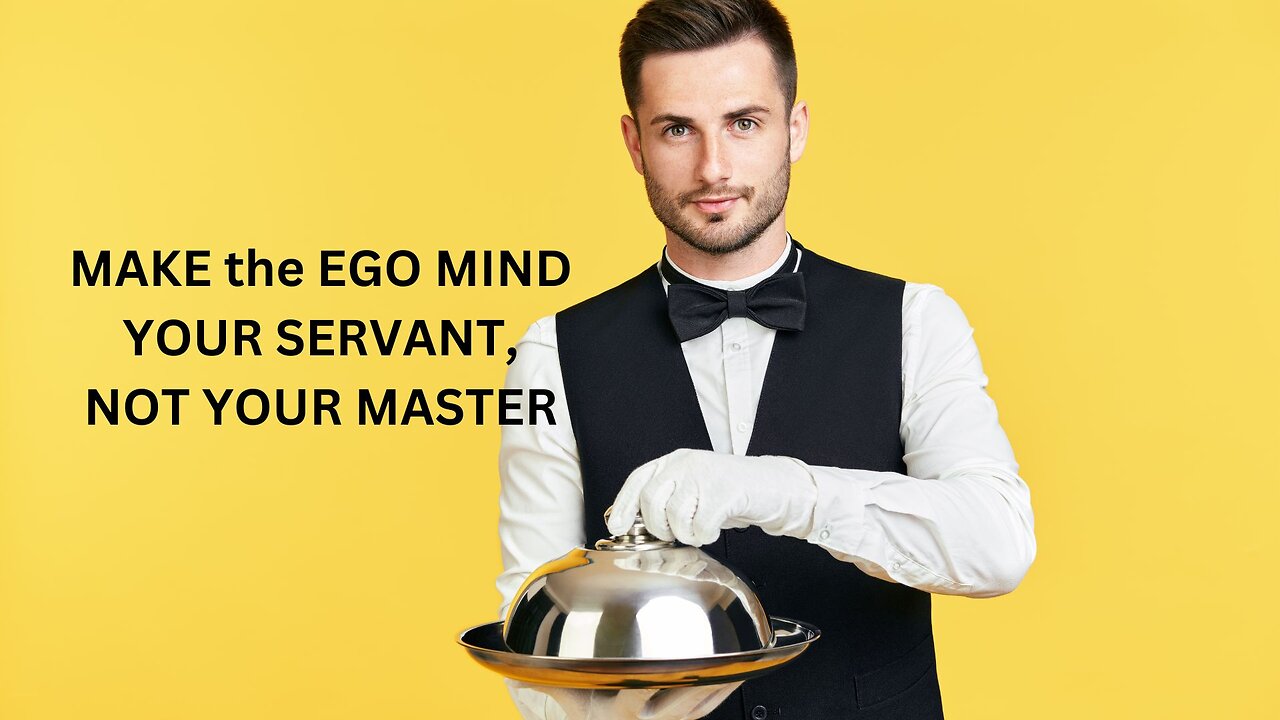 MAKE the EGO MIND YOUR SERVANT, NOT YOUR MASTER ~ JARED RAND 12-17-2024 #2412