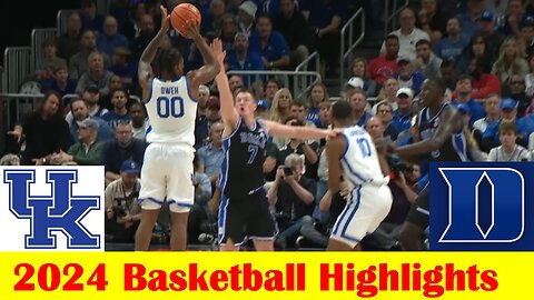 #19 Kentucky vs #6 Duke Basketball Game Highlights 11 12 2024