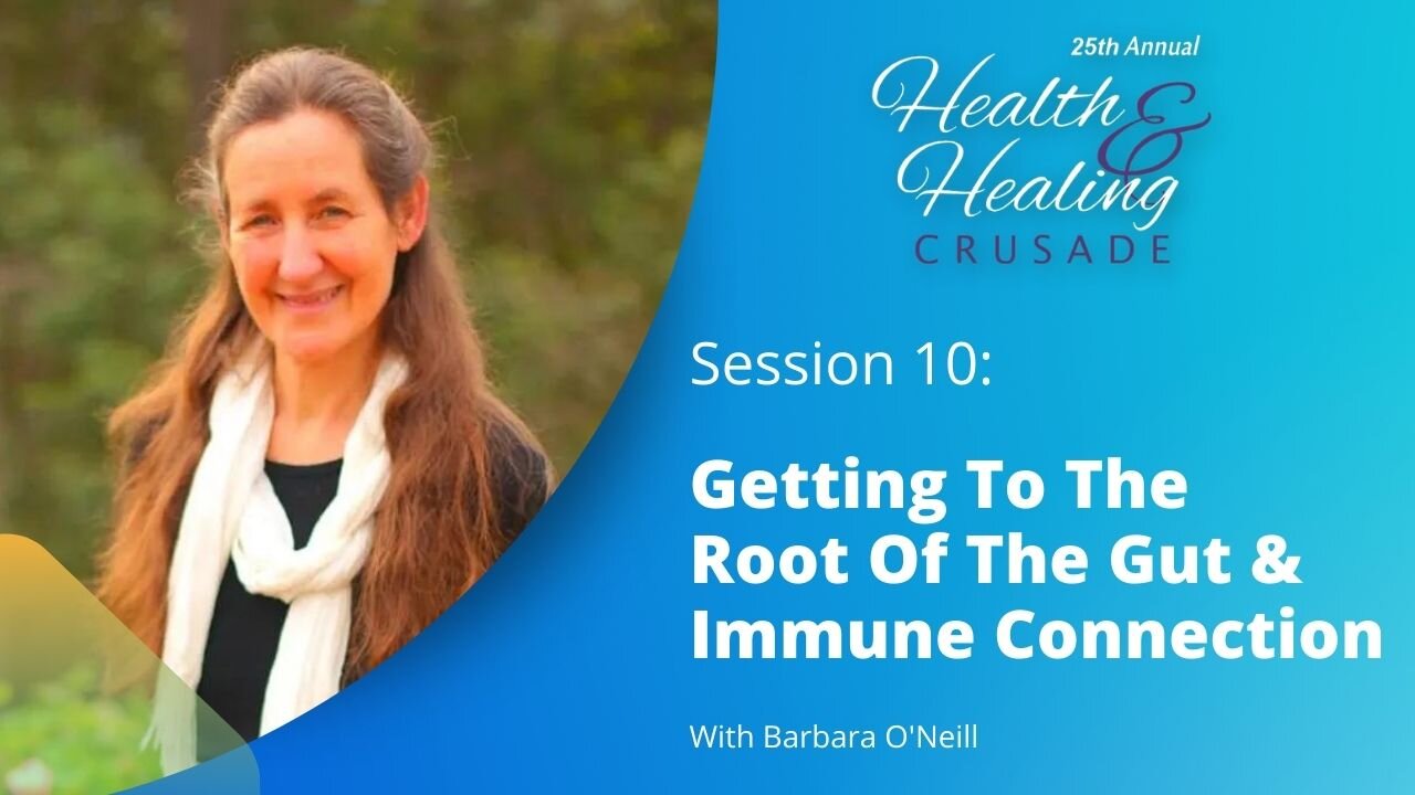 Getting to the Root of the Gut and Immune Connection / With Barbara O’Neill