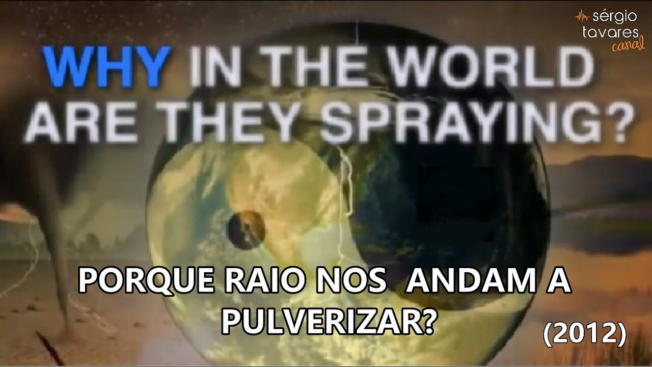 🎞️|Why in the World Are They Spraying? (2012)