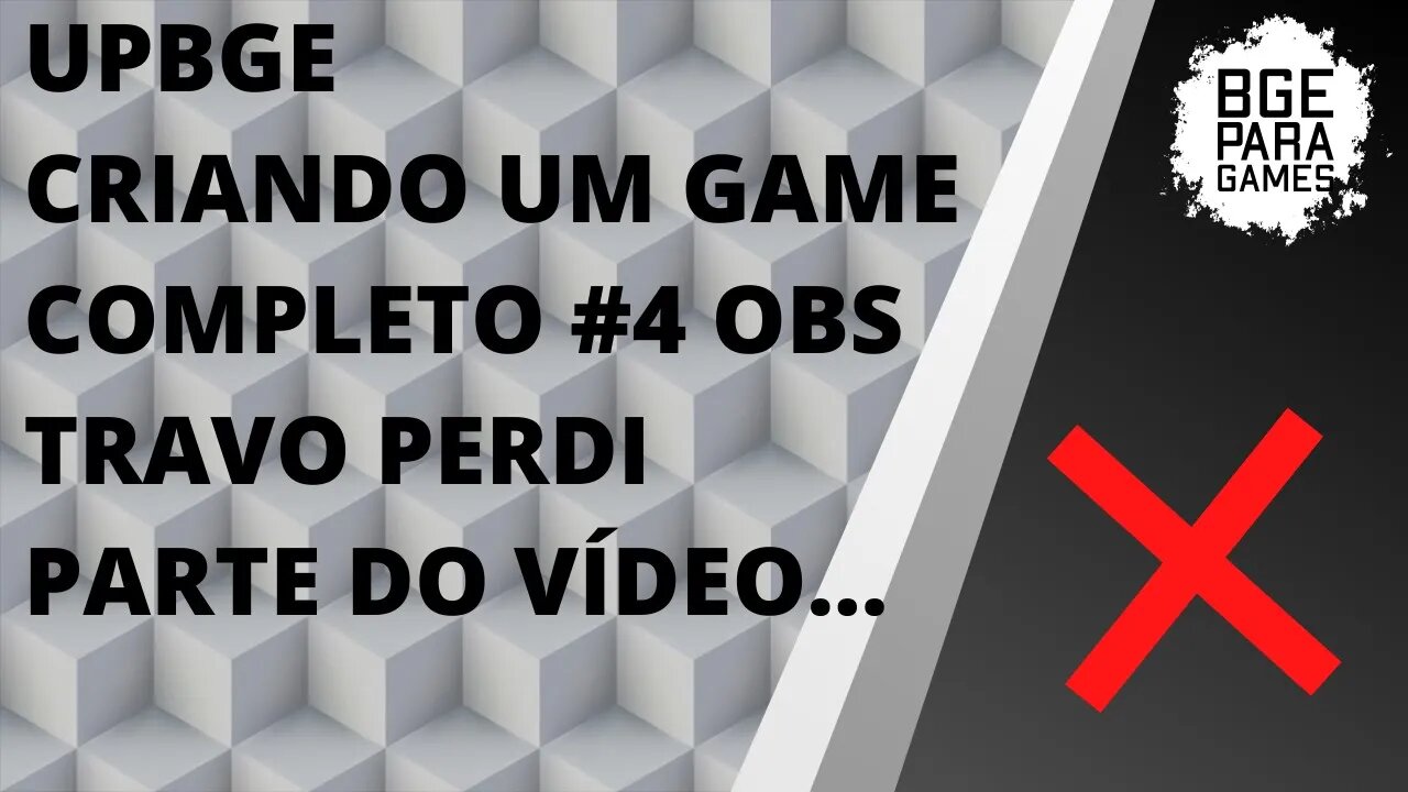 UPBGE - CRIANDO UM GAME COMPLETO #4 OBS TRAVO E PERDI A PRIMEIRA PARTE VIDEO 2H DE GRAVAÇÃO