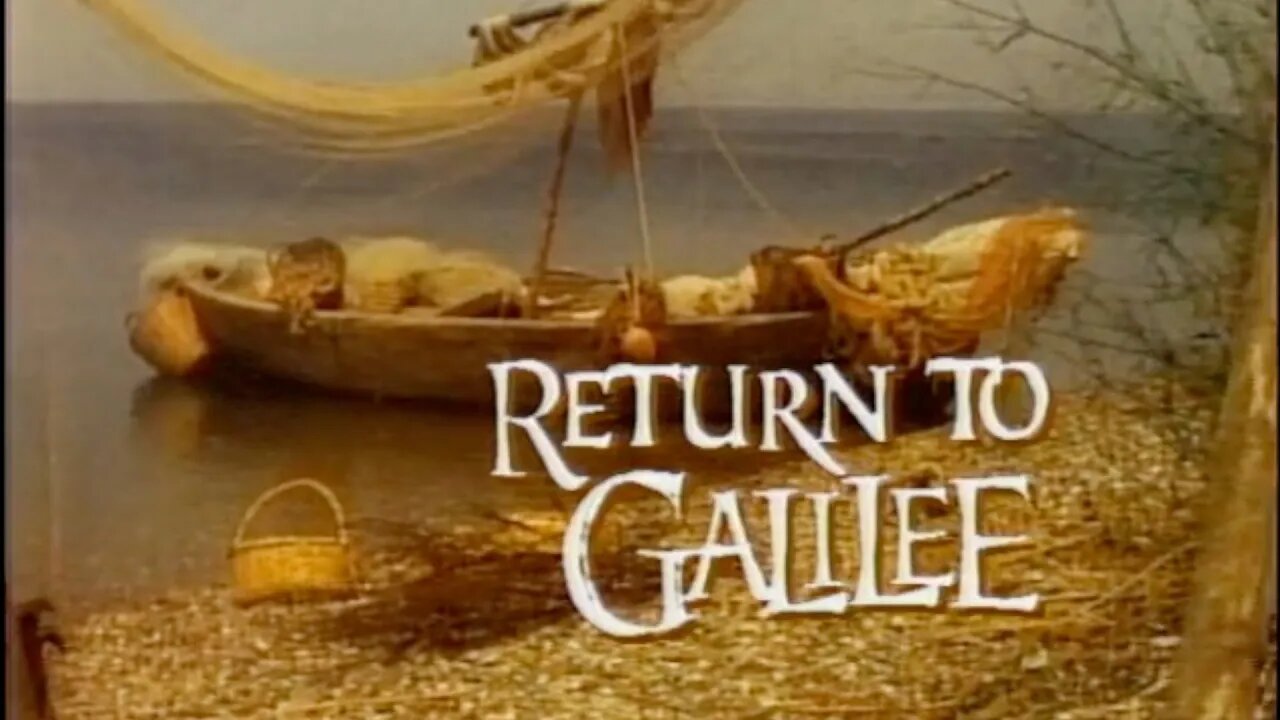 Return to Galilee #1 - The Samaritan Woman