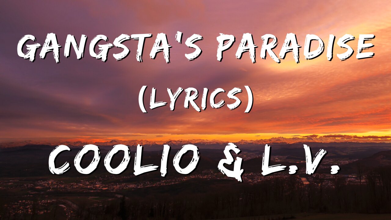 Gangsta's Paradise (Lyrics) - Coolio & L.V.