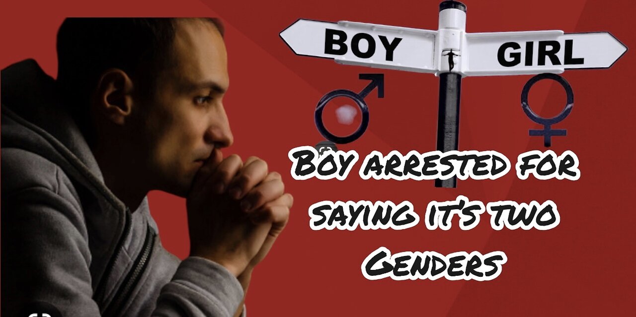 Boy Arrested for saying its "two genders"?!